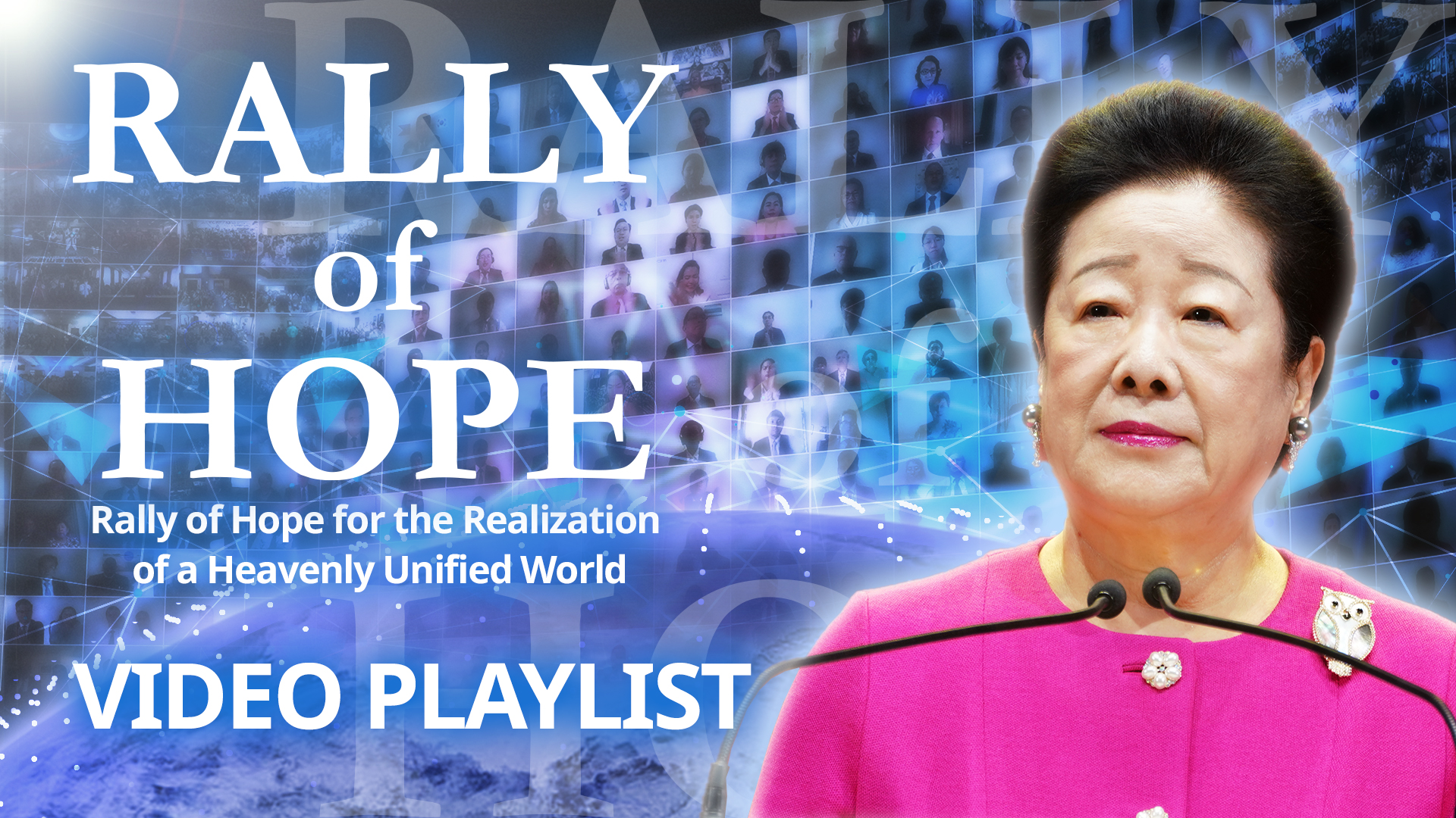 Rally de la Esperanza para el Establecimiento del Mundo Celestial Unificado 