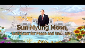 Seonghwa Festival Marking the 10th Anniversary of the Holy Ascension of True Father Sun Myung Moon, Trailblazer for Peace and Unification