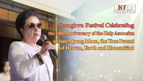 True Mother’s message at the Seonghwa Festival Celebrating the 10th Anniversary of the Holy Ascension of Sun Myung Moon, the True Parent of Heaven, Earth and Humankind