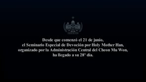 Devoción especial por Holy Mother Han, organizada por la Administración Central de Cheon Mu Won